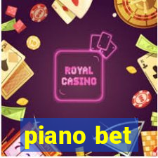 piano bet